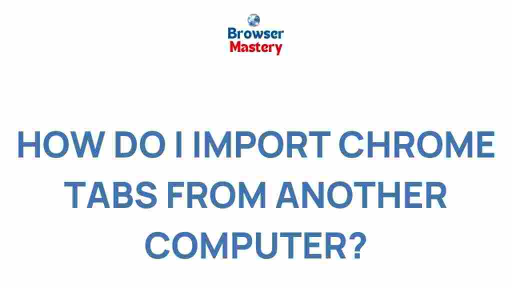 import-chrome-tabs-across-devices