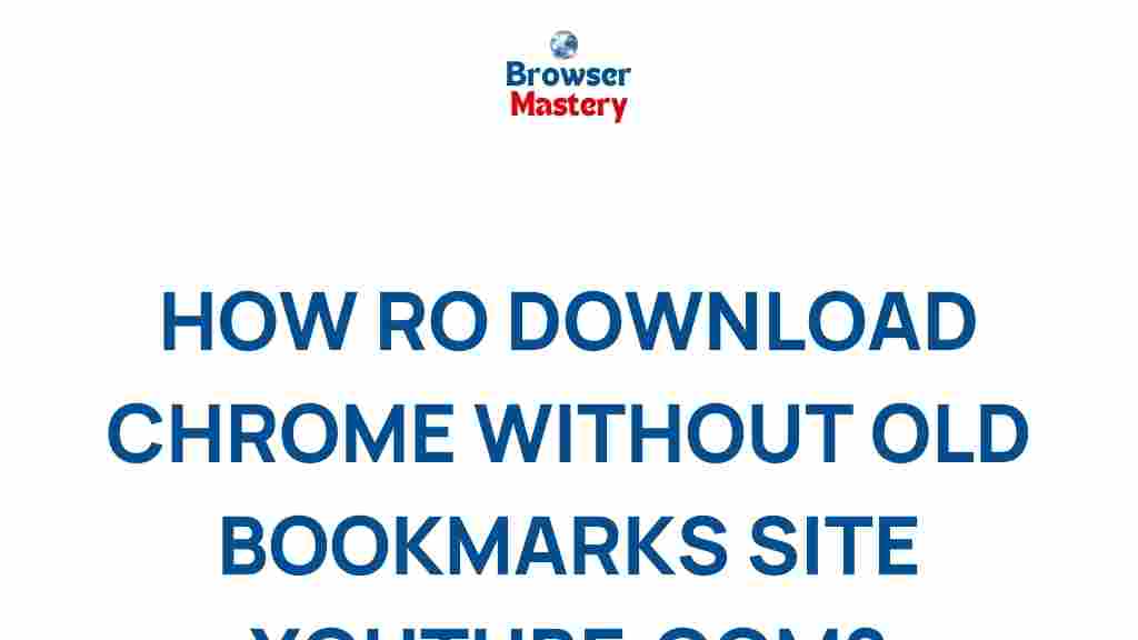 download-chrome-without-losing-bookmarks