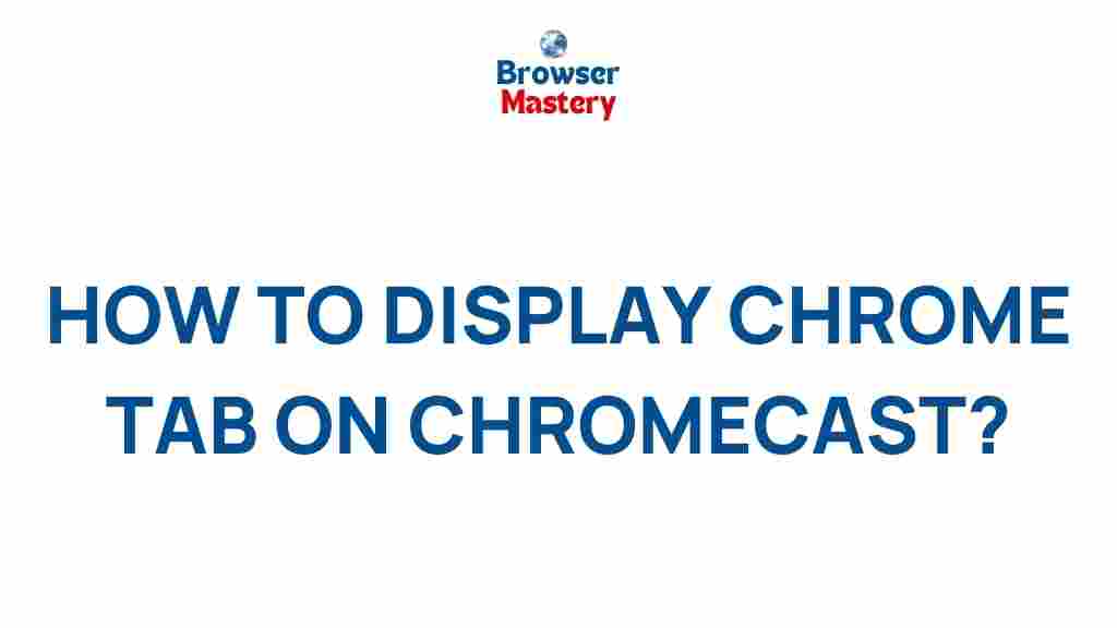 chromecast-display-chrome-tab