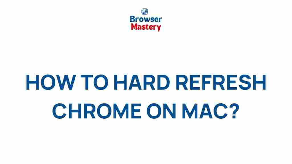 hard-refresh-chrome-mac