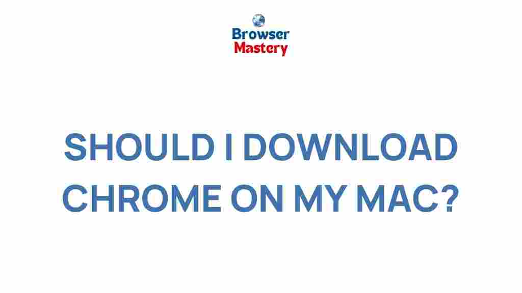 chrome-on-mac-benefits