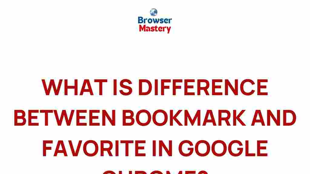 google-chrome-bookmark-vs-favorite