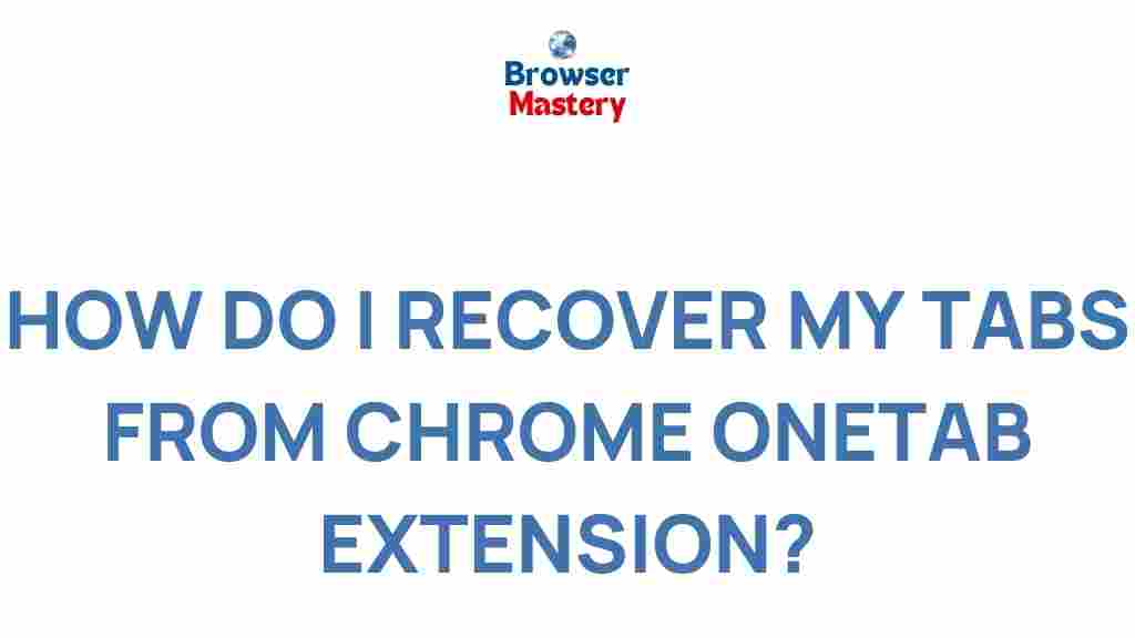 chrome-onetab-recover-tabs