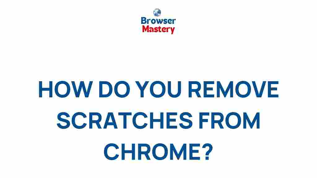 chrome-scratch-removal-secrets