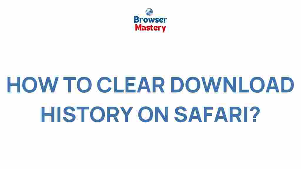safari-download-history-secrets