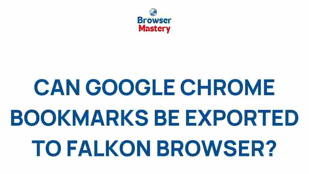 browser-bookmarks-exporting-google-chrome-to-falkon