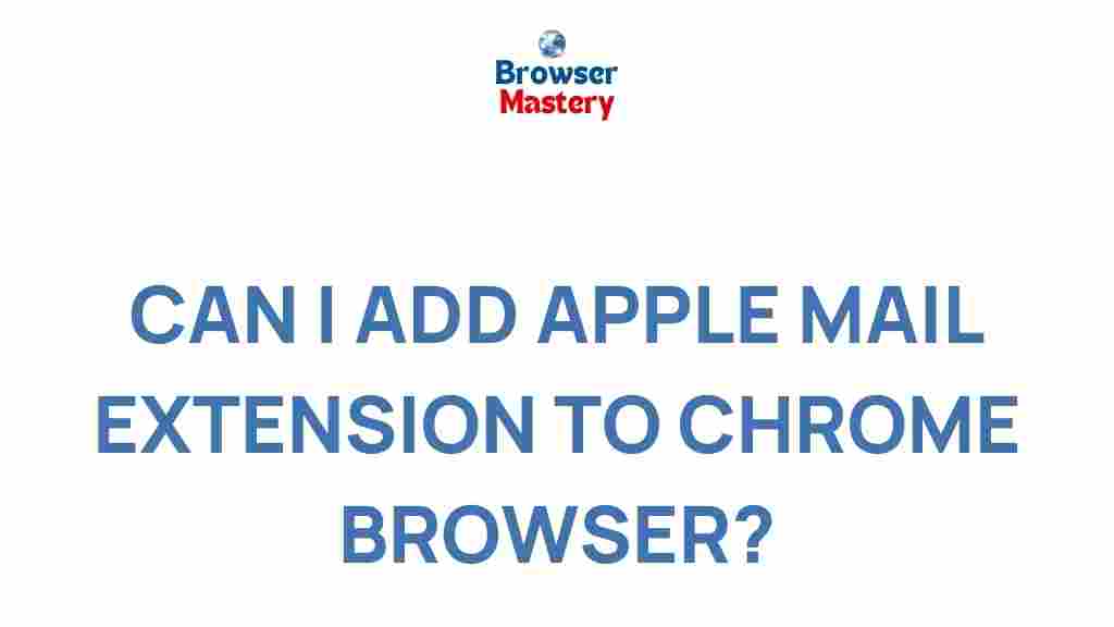 apple-mail-extensions-chrome-integration