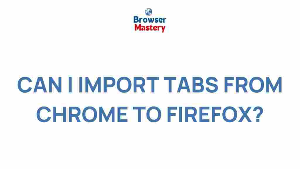 transfer-browser-tabs-chrome-firefox