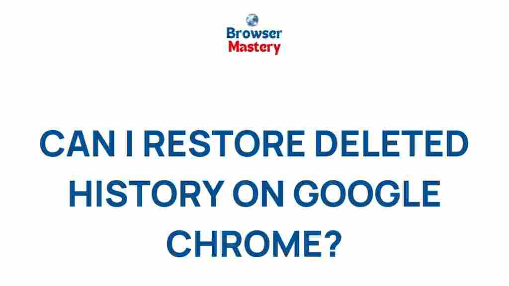 restoring-deleted-browsing-history-google-chrome
