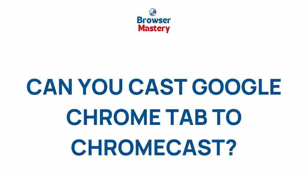 chrome-tab-casting-to-chromecast
