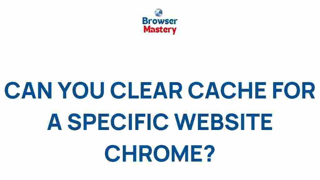 clear-cache-specific-website-chrome