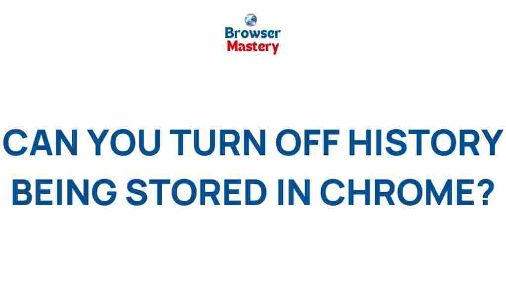 disable-chrome-history-storage