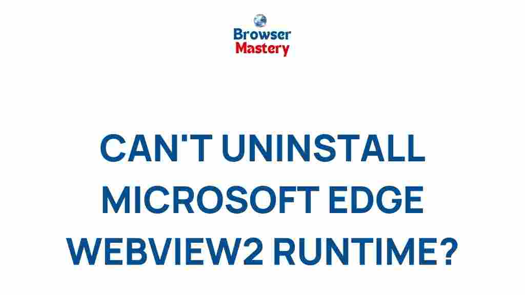 microsoft-edge-webview2-runtime-uninstall
