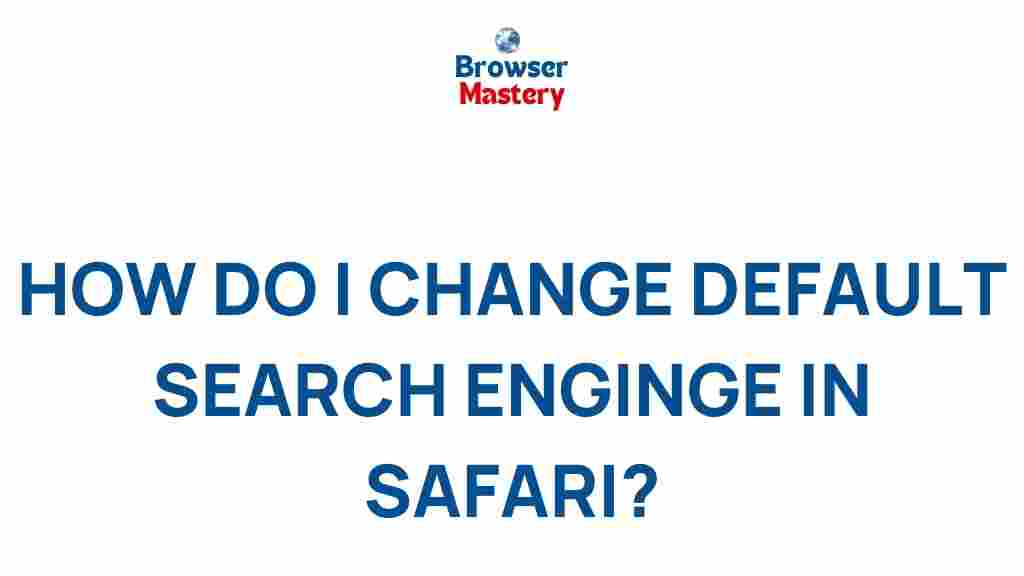 safari-default-search-engine