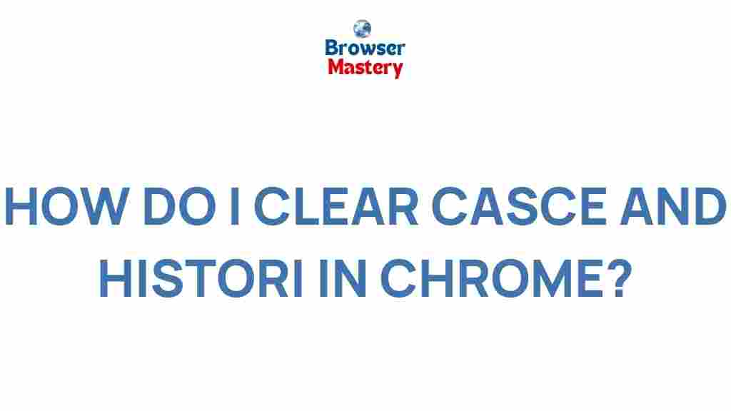 clearing-cache-history-chrome