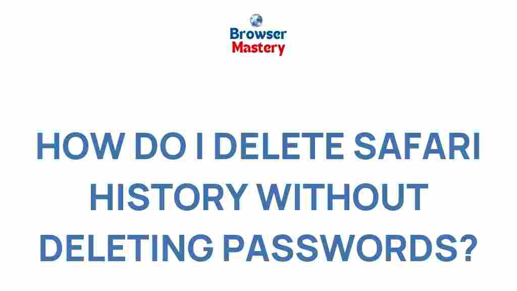 delete-safari-history-without-losing-passwords