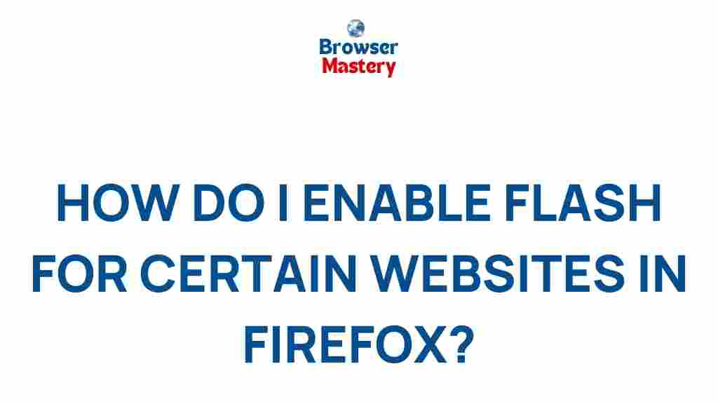 enable-flash-firefox-websites