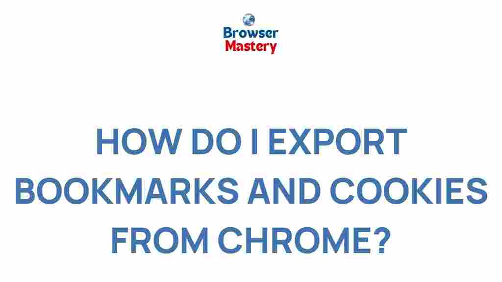 exporting-bookmarks-cookies-chrome