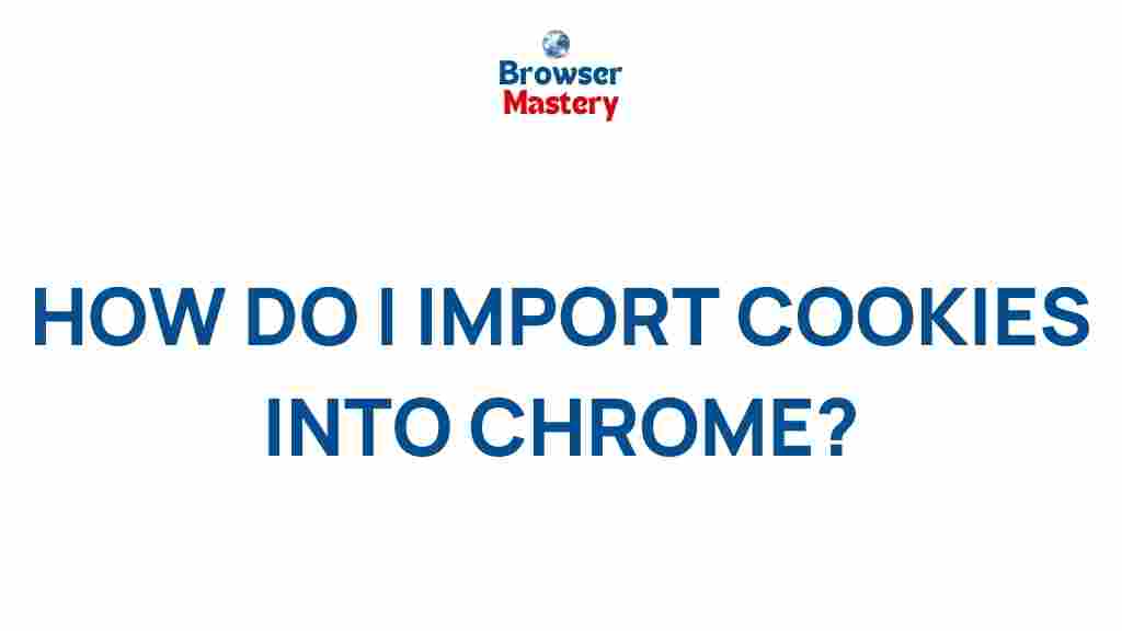 cookie-imports-chrome