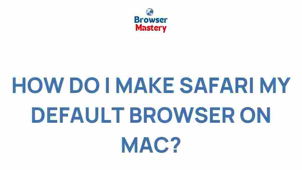 set-safari-default-browser-mac