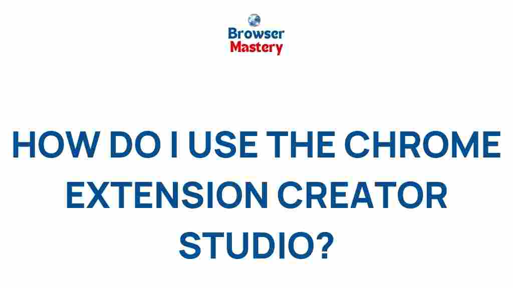 chrome-extension-creator-studio