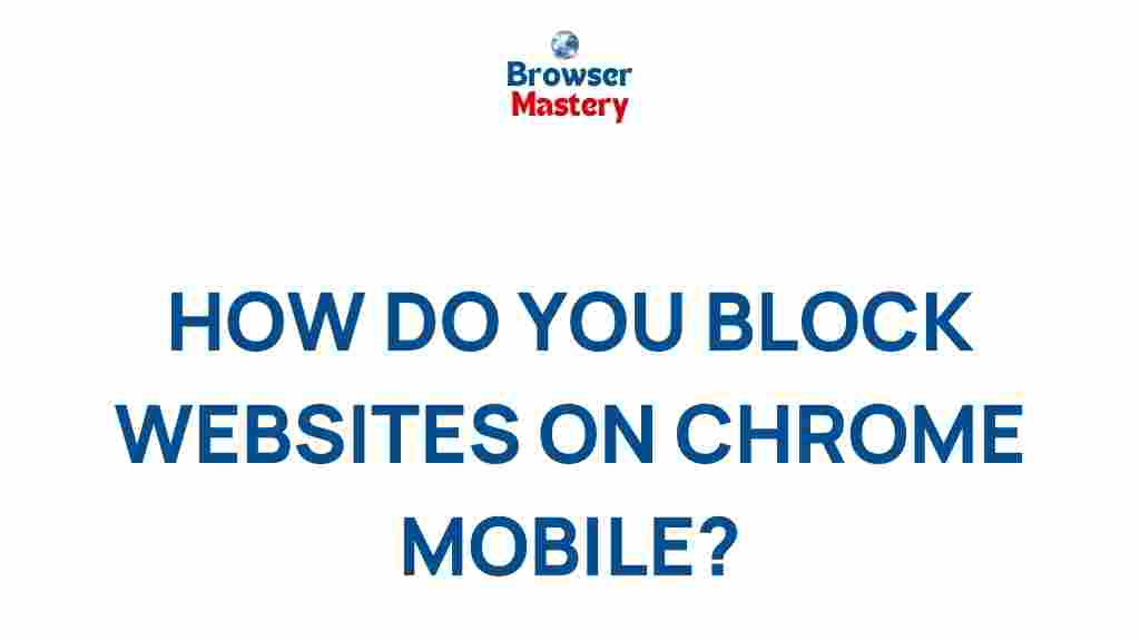 block-websites-chrome-mobile