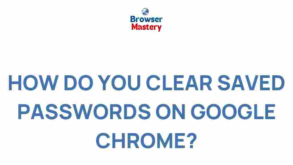 clear-saved-passwords-google-chrome