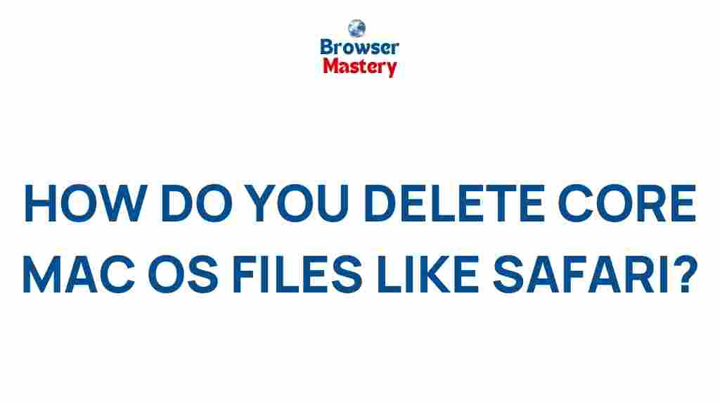 delete-core-mac-os-files-safari