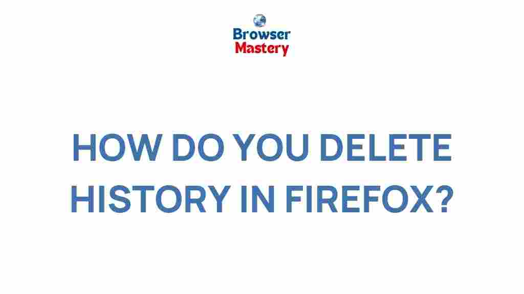 clear-browsing-history-firefox