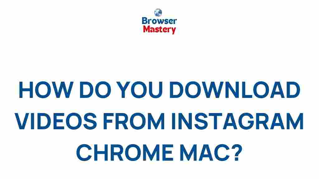download-instagram-videos-chrome-mac