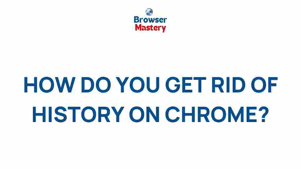 clear-chrome-browsing-history