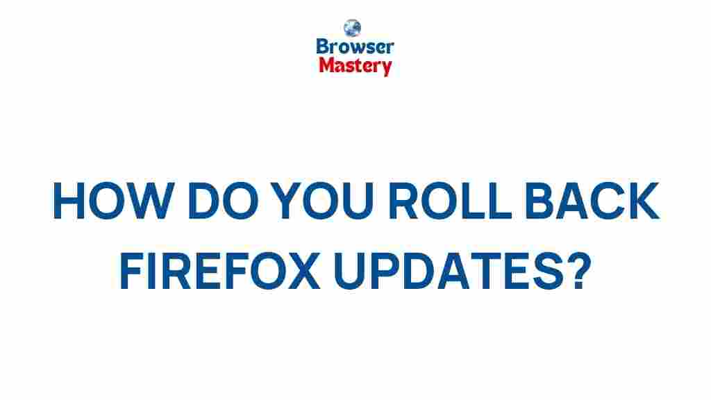 roll-back-firefox-updates