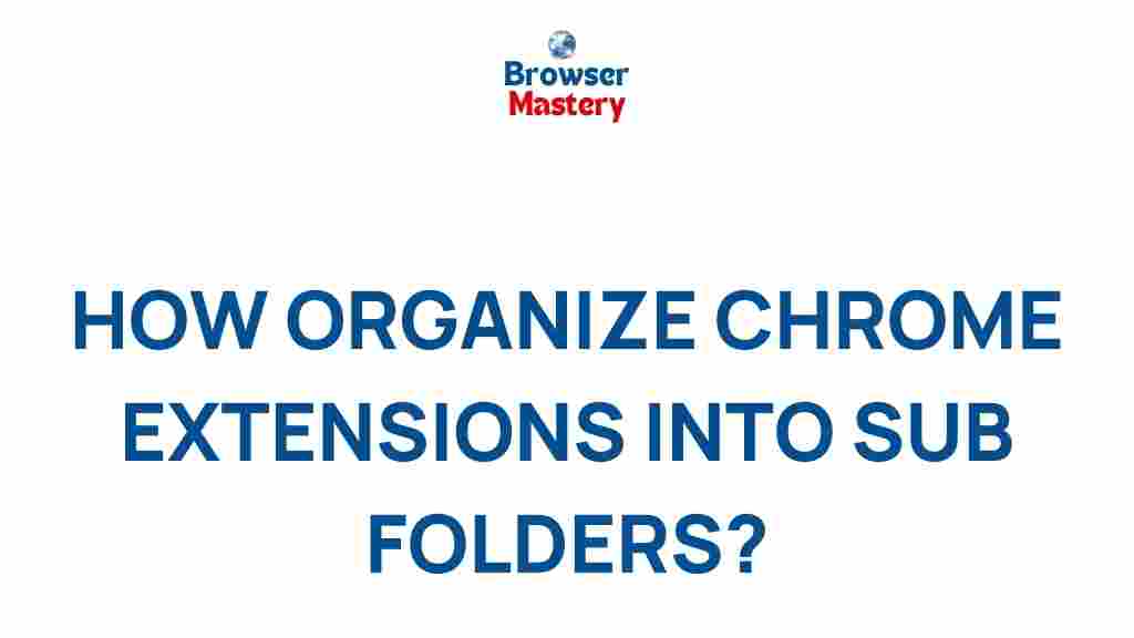 organize-chrome-extensions-sub-folders