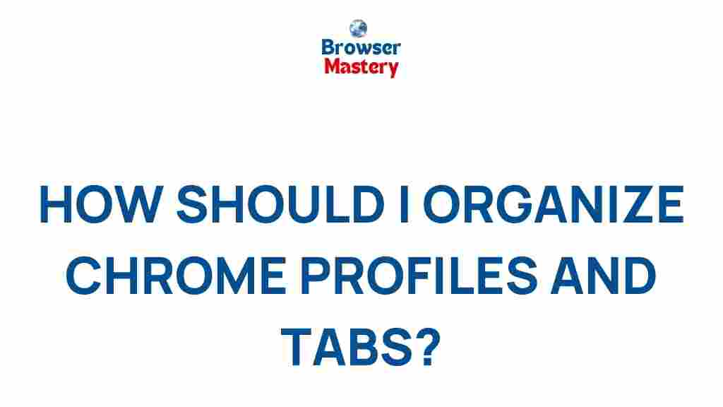 chrome-profiles-tab-organization