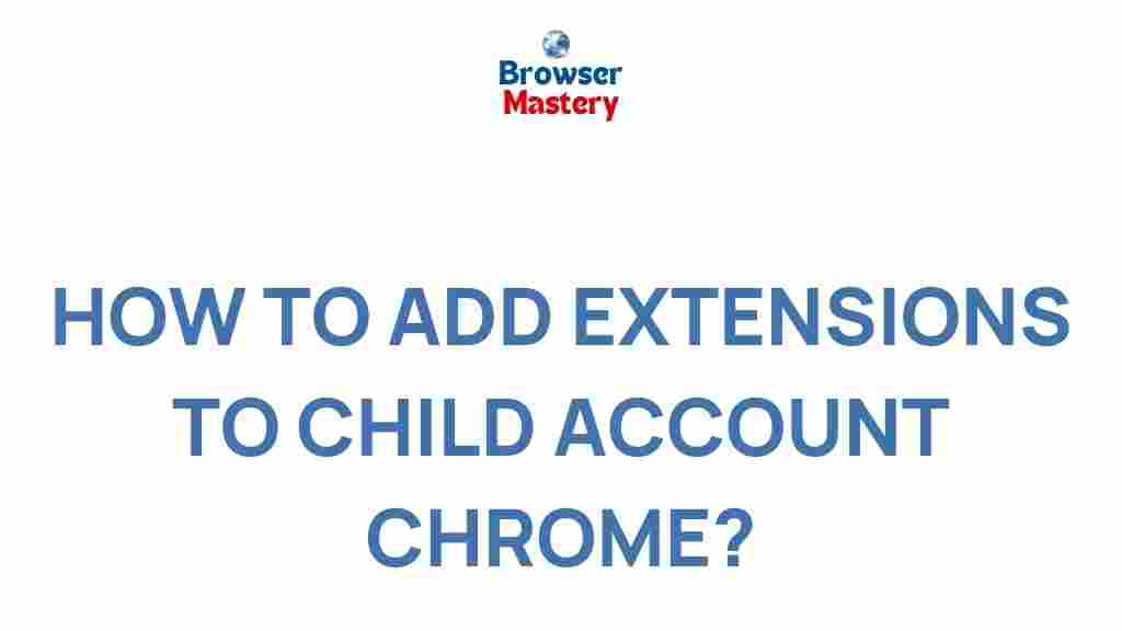 add-extensions-child-account-chrome
