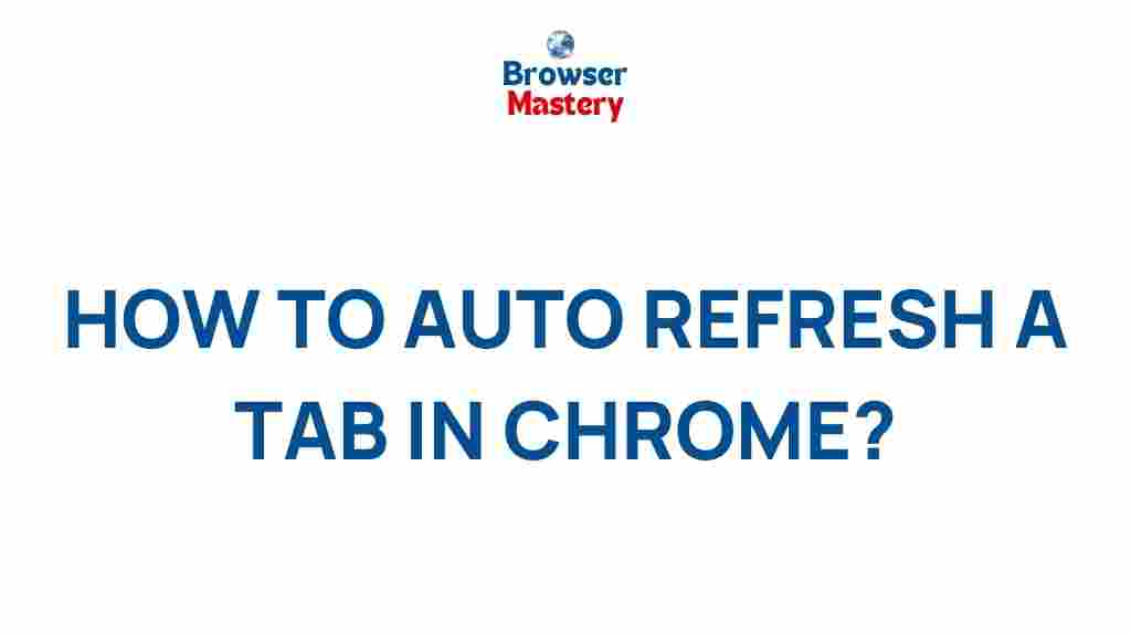 chrome-tab-auto-refresh-tips