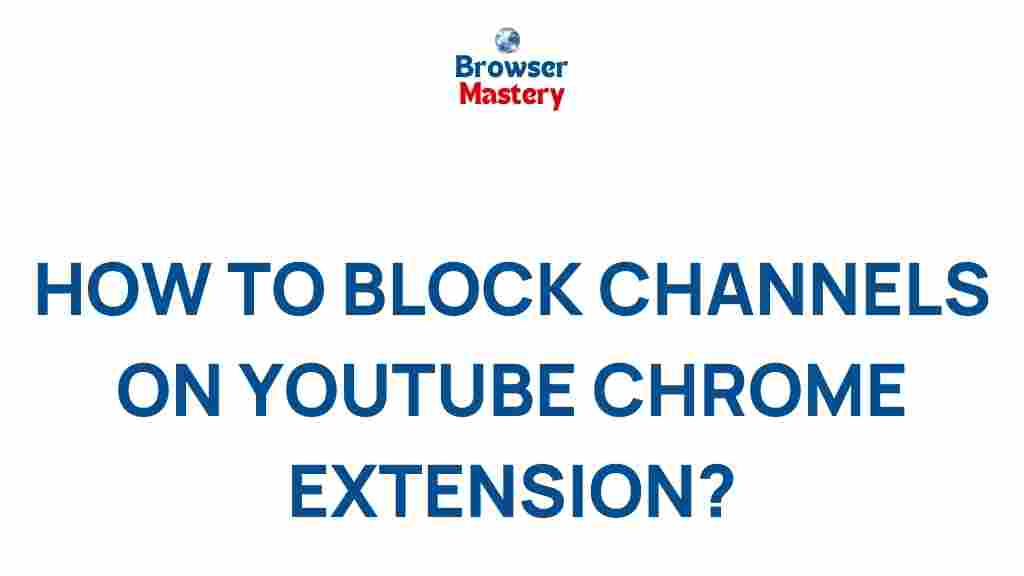 youtube-chrome-extension-block-channels