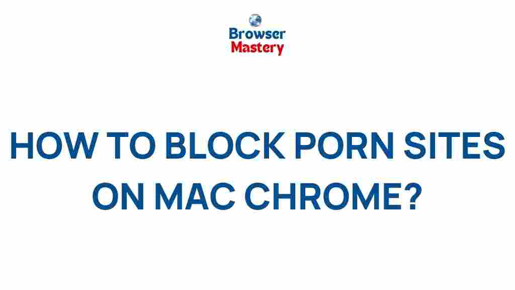 block-porn-sites-mac-chrome