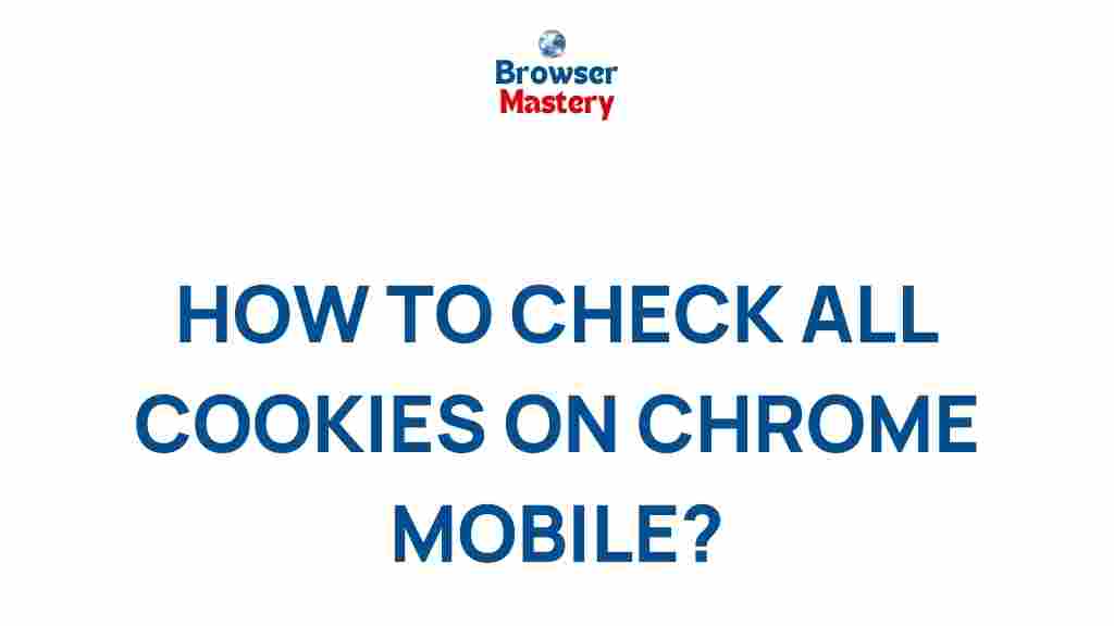 discover-all-cookies-chrome-mobile