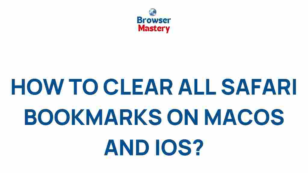clear-safari-bookmarks-macos-ios