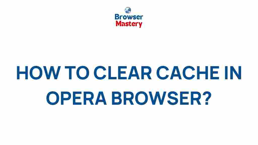 clear-cache-opera-browser