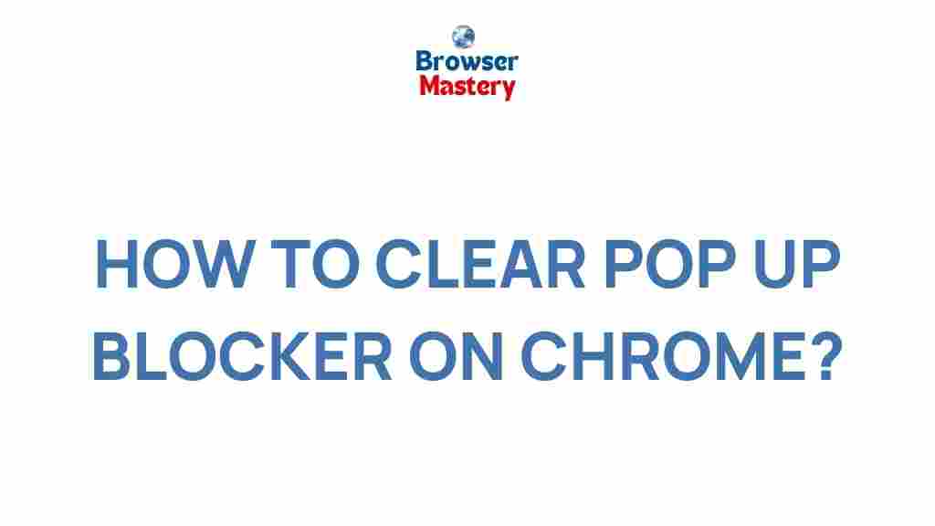 unlock-chrome-pop-up-blocker