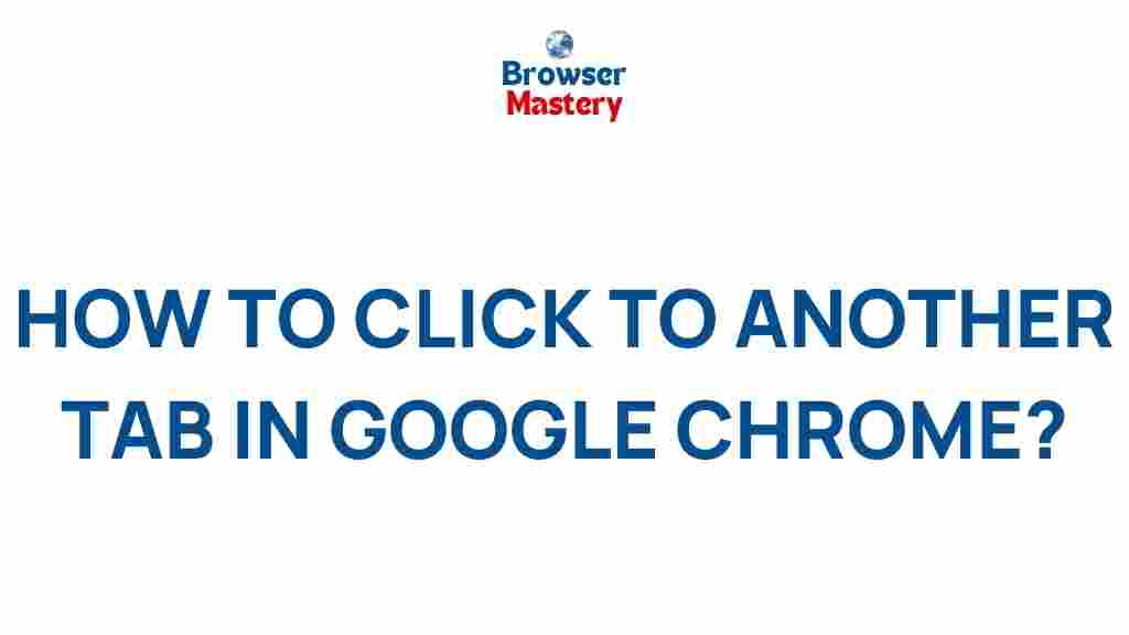 efficient-tab-navigation-google-chrome