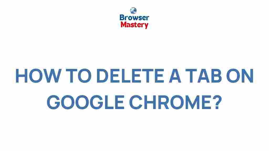 google-chrome-tab-deletion