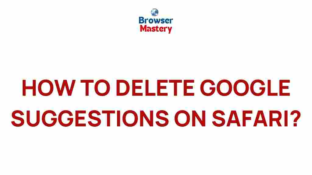 safari-delete-google-suggestions