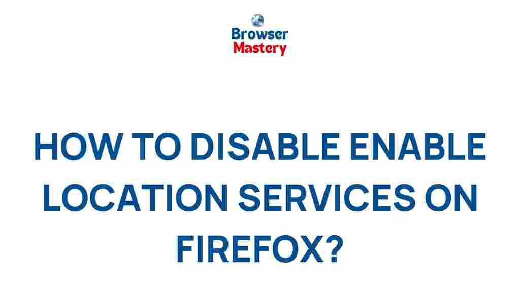 firefox-location-services-tutorial