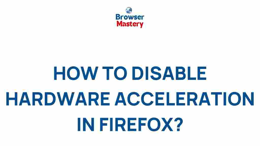 disable-hardware-acceleration-firefox