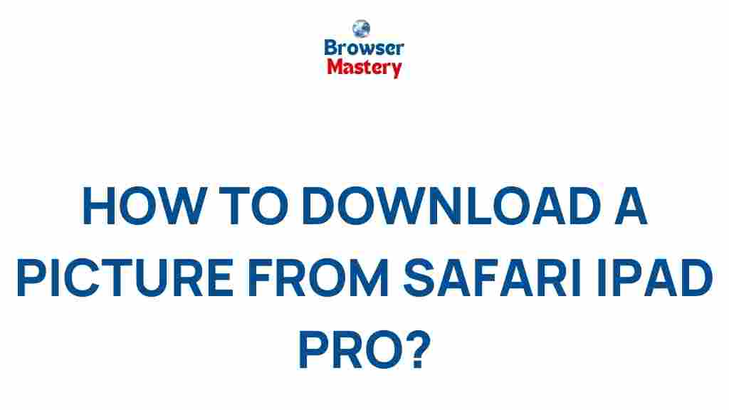 safari-download-pictures-ipad-pro