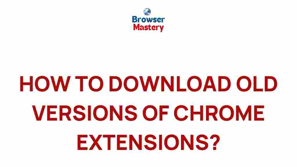 download-old-versions-chrome-extensions