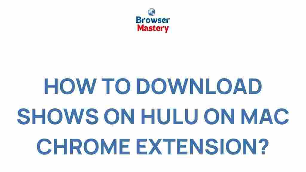 hulu-download-shows-mac-chrome-extension